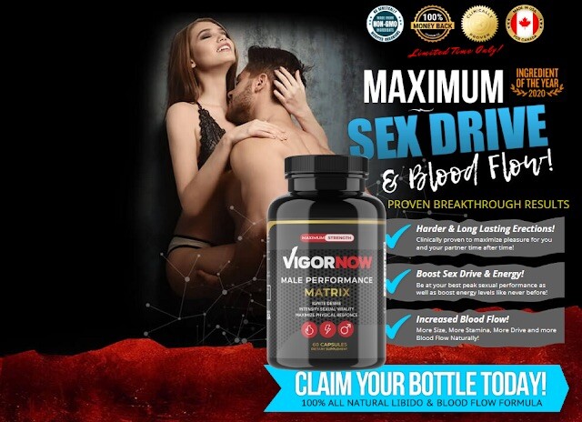 VIGORNOW™Supplement Male Performance Matrix Intensify Sexual Vitality, Fast Ship