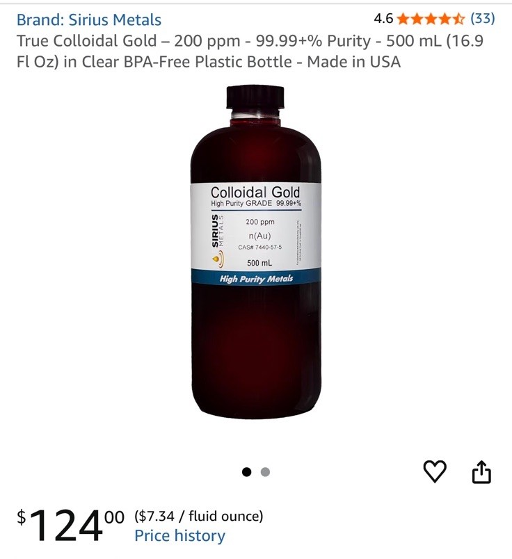 True Colloidal Gold High Purity Grade 99.99+% 200 PPM 16.9 oz Sirius Metals $124