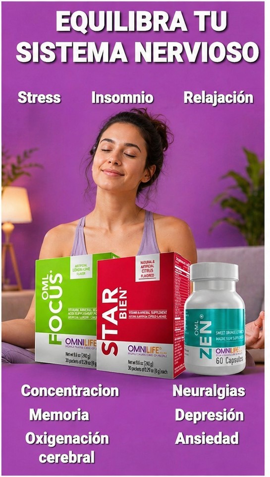 Equilibra Tu Sistema Nervioso Con Oml Focus , Star Bien Y Oml Zen De OMNILIFE